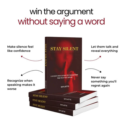 STAY SILENT: A 30 Day Challenge to Transform the Way You Speak